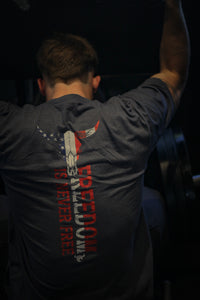 Back view of Freedom Is Never Free shirt
